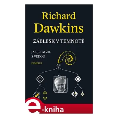 Záblesk v temnotě - Richard Dawkins