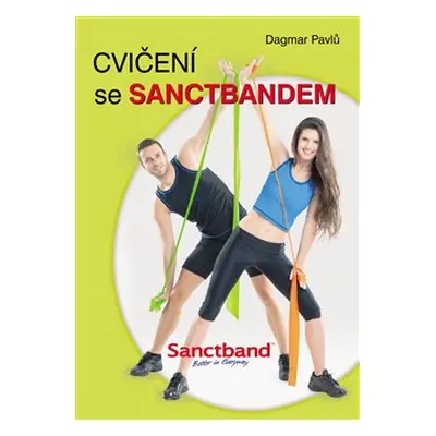 Cvičení se Sanctbandem - Dagmar Pavlů