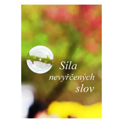 Síla nevyřčených slov - Cyril Drahý