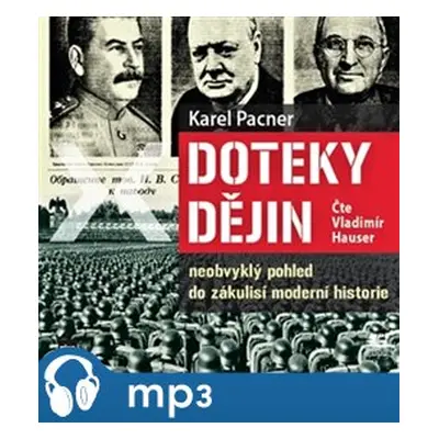 Doteky dějin, mp3 - Karel Pacner