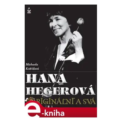 Hana Hegerová - Michaela Košťálová