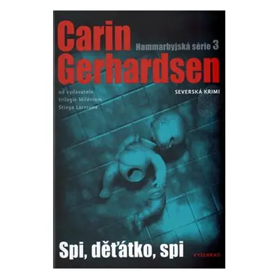 Spi, děťátko, spi - Carin Gerhardsen