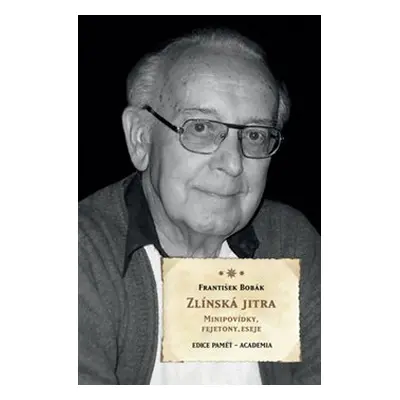 Zlínská jitra - František Bobák