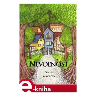 Nevoľnosť - Denisa Kancírová