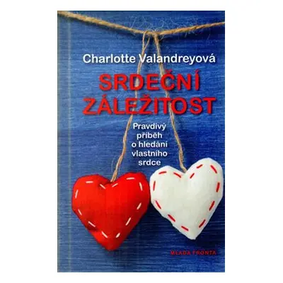 Srdeční záležitost - Charlotte Valandreyová