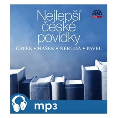 Nejlepší české povídky, mp3 - Jaroslav Hašek, Karel Čapek, Ota Pavel, Jan Neruda