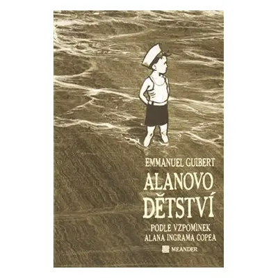 Alanovo dětství - Emmanuel Guibert