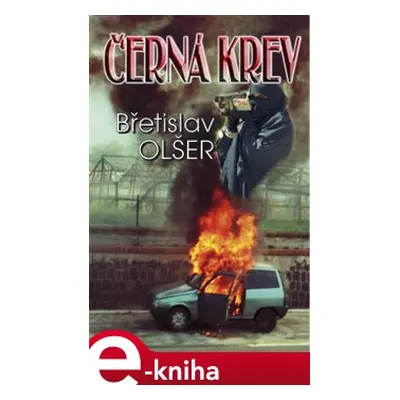 Černá krev - Břetislav Olšer