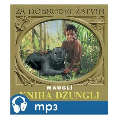 Kniha džunglí - Rudyard Kipling