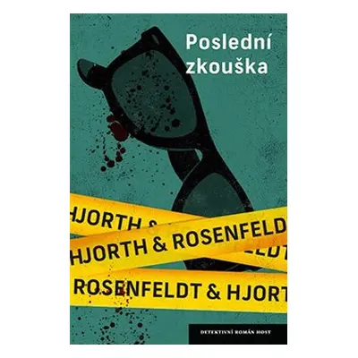 Poslední zkouška - Michael Hjorth, Hans Rosenfeldt