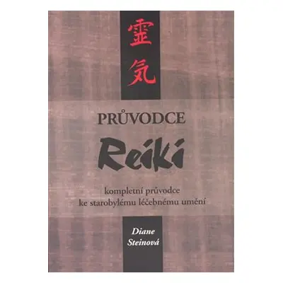 Průvodce Reiki - Diane Steinová