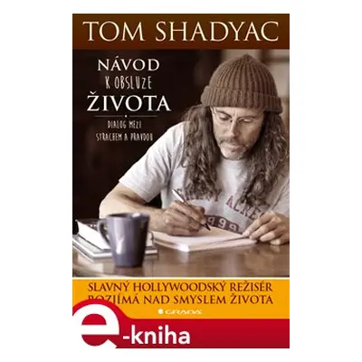 Návod k obsluze života - Tom Shadyac