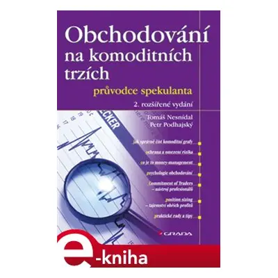 Obchodování na komoditních trzích - Petr Podhajský, Tomáš Nesnídal