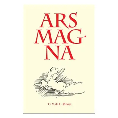 Ars Magna - Oscar Vladislav de Lubicz-Milosz