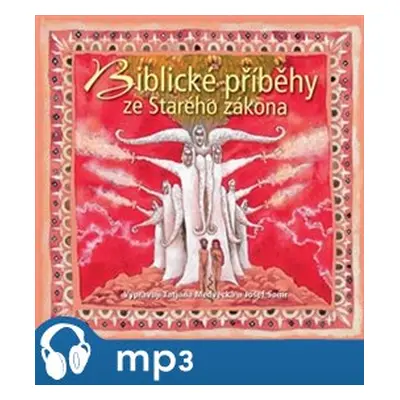 Biblické příběhy ze Starého zákona, mp3 - Ivan Olbracht