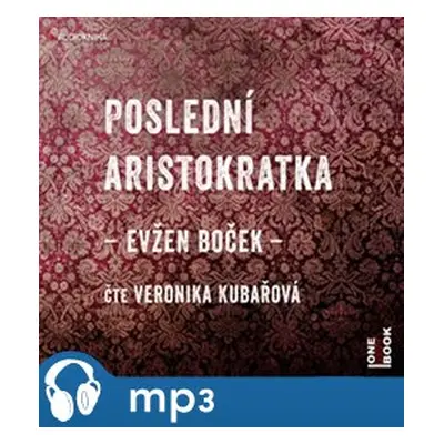 Poslední aristokratka, mp3 - Evžen Boček