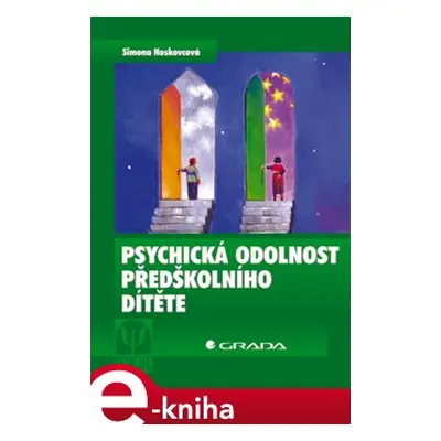 Psychická odolnost předškolního dítěte - Simona Hoskovcová