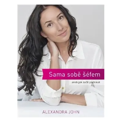 Sama sobě šéfem - Alexandra John