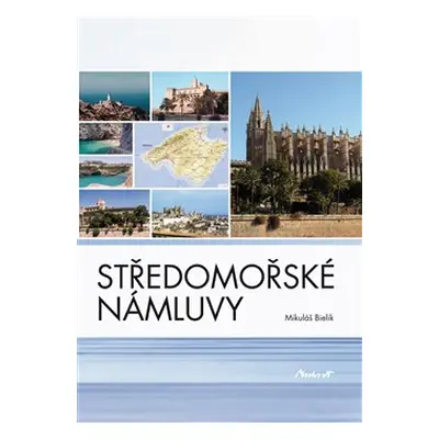 Středomořské námluvy - Mikuláš Bielik