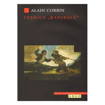 Vesnice "kanibalů" - Alain Corbin