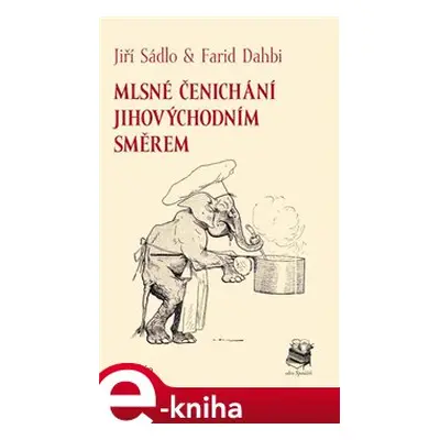 Mlsné čenichání - Jiří Sádlo, Farid Dahbi