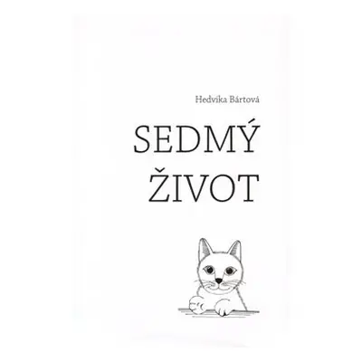 Sedmý život - Hedvika Bártová