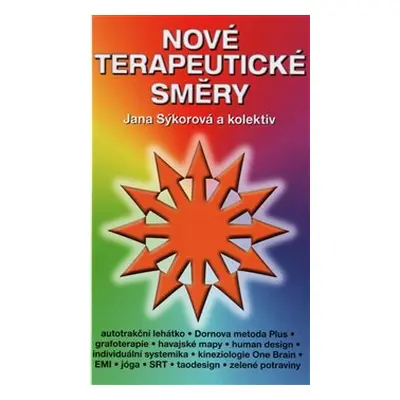 Nové terapeutické směry - Jana Sýkorová, kol.