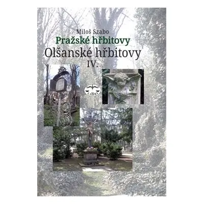 Olšanské hřbitovy IV. - Miloš Szabo