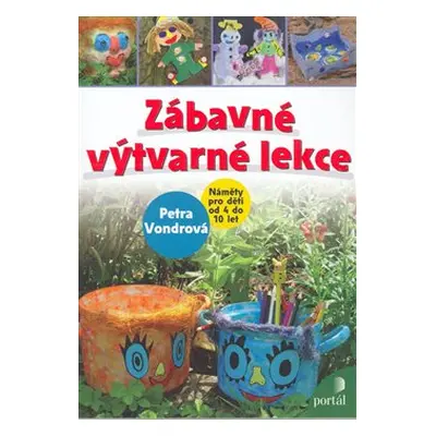 Zábavné výtvarné lekce - Petra Vondrová