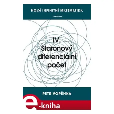 Nová infinitní matematika: IV. Staronový diferenciální počet - Petr Vopěnka