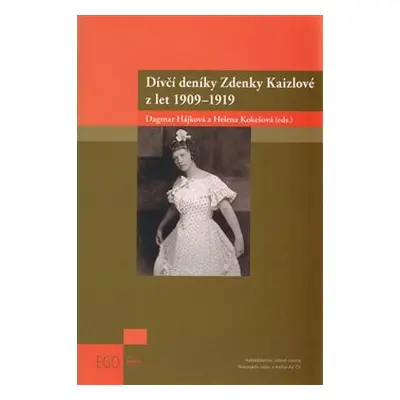 Dívčí deníky Zdenky Kaizlové z let 1909 - 1919