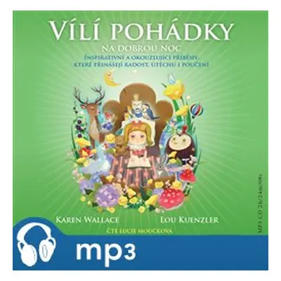 Vílí pohádky na dobrou noc, mp3 - Karen Walace, Lou Kuenzlerová