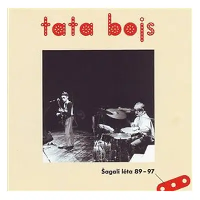 TATA BOJS - Šagalí léta 1989 - 1997 - cd