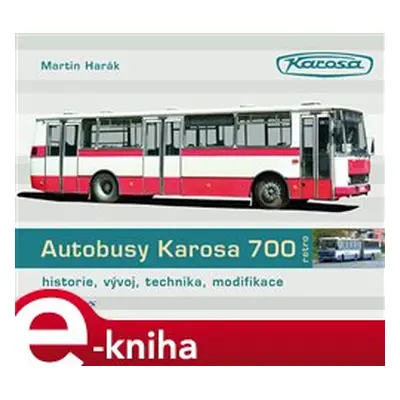 Autobusy Karosa 700 - Martin Harák