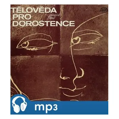 Tělověda pro dorostence, mp3 - František Nepil