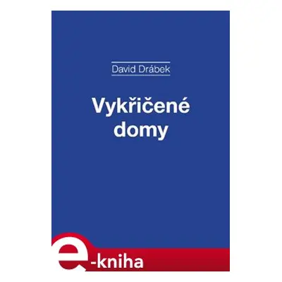 Vykřičené domy - David Drábek