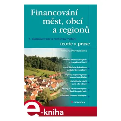 Financování měst, obcí a regionů - teorie a praxe - Romana Provazníková