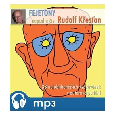 Fejetony Rudolfa Křesťana - Rudolf Křesťan