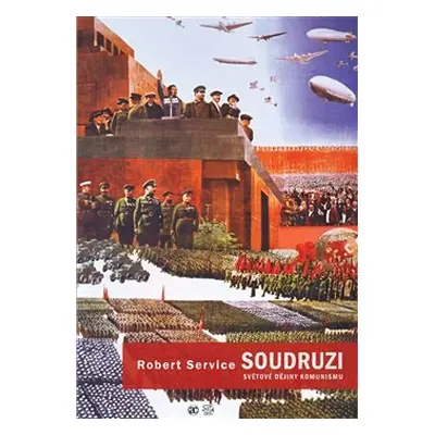 Soudruzi! - Robert Service