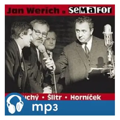 Jan Werich a Semafor, mp3