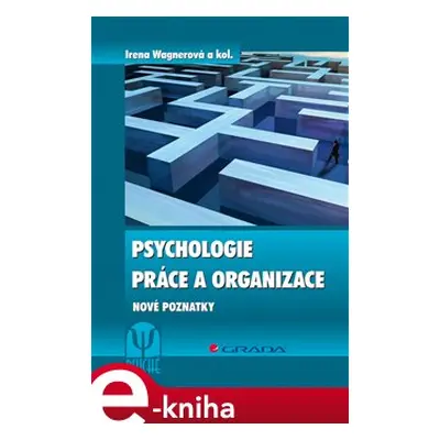 Psychologie práce a organizace - Irena Wagnerová