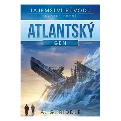 Atlantský gen - A.G. Riddle