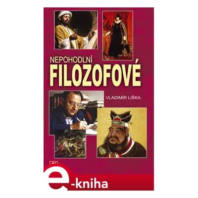 Nepohodlní filozofové - Vladimír Liška