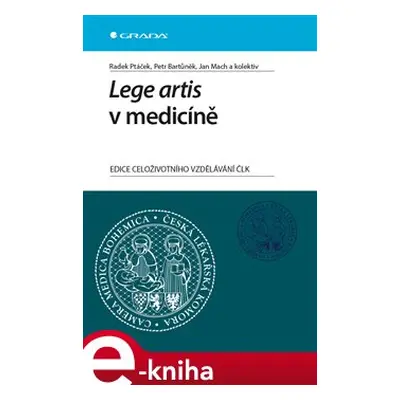 Lege artis v medicíně - Radek Ptáček, Petr Bartůněk, Jan Mach