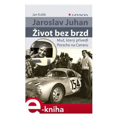 Jaroslav Juhan - Život bez brzd - Jan Králík