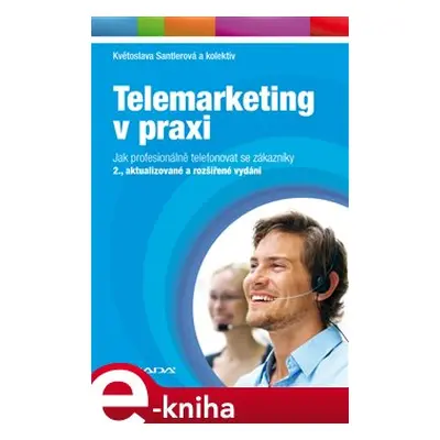 Telemarketing v praxi - Květoslava Santlerová