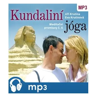 Meditační promluvy 6. - Kundaliní jóga, mp3 - Jiří Krutina, Eva Krutinová