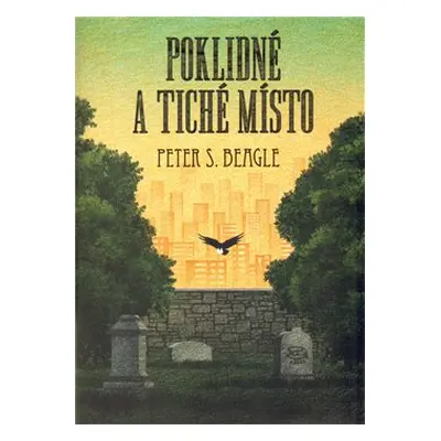 Poklidné a tiché místo - Peter S. Beagle