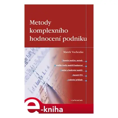 Metody komplexního hodnocení podniku - Marek Vochozka