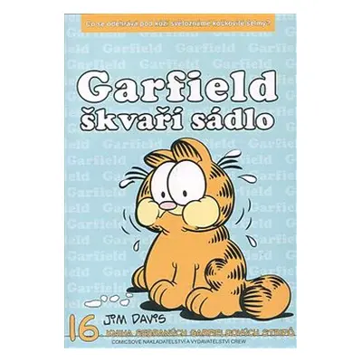 Garfield 16: Škvaří sádlo - Jim Davis